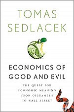 Economics of Good and Evil by Tomas Sedlacek